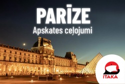  Parīze 17.07.un 04.09.!Cena 639 eur! Itaka Latvia